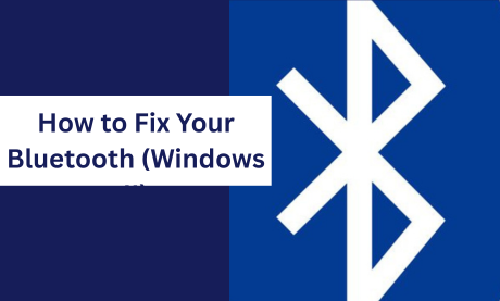 Bluetooth Not Working Windows 11? Step-by-Step Fix Guide
